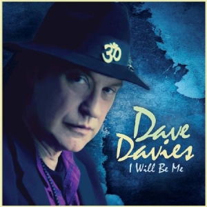 Davies Dave - I Will Be Me i gruppen CD / Rock hos Bengans Skivbutik AB (2249817)