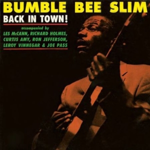 Bumble Bee Slim - Back In Town i gruppen VINYL / Rock hos Bengans Skivbutik AB (2249833)