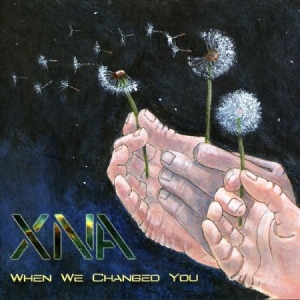 Xna - When We Changed You i gruppen CD / Rock hos Bengans Skivbutik AB (2249869)