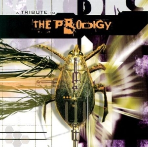 Blandade Artister - A Tribute To Prodigy i gruppen CD / Rock hos Bengans Skivbutik AB (2249915)