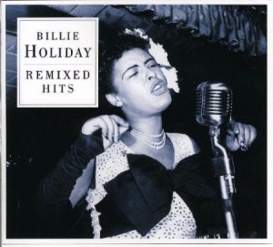 Holiday Billie - Remixed Hits i gruppen CD / Övrigt hos Bengans Skivbutik AB (2249974)