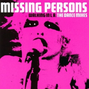 Missing Persons - Walking In L.A. - The Dance Mixes i gruppen CD / Rock hos Bengans Skivbutik AB (2250011)