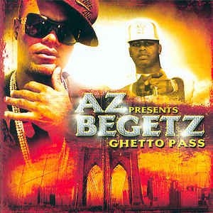 Az Presents Begetz - Ghetto Pass i gruppen CD / Rock hos Bengans Skivbutik AB (2250038)