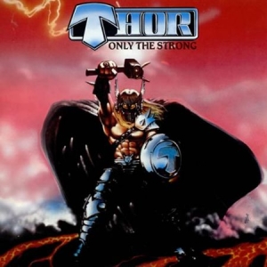 Thor - Only The Strong - Deluxe Edition Cd i gruppen CD / Rock hos Bengans Skivbutik AB (2250070)