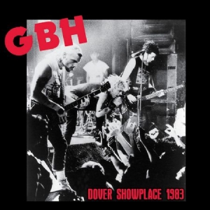 G.b.h. - Dover Showplace 1983 i gruppen CD / Rock hos Bengans Skivbutik AB (2250088)