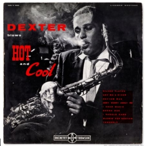 GORDON DEXTER - Dexter Blows Hot And Cool i gruppen VINYL / Jazz/Blues hos Bengans Skivbutik AB (2250134)