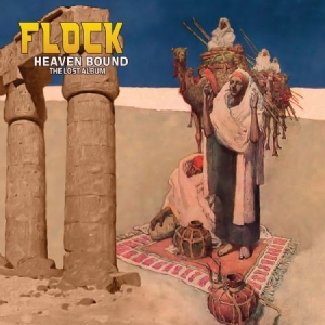 Flock - Heaven Bound - The Lost Album i gruppen CD / Pop-Rock hos Bengans Skivbutik AB (2250138)