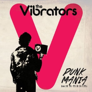 Vibrators - Punk Mania - Back To The Roots i gruppen CD / Rock hos Bengans Skivbutik AB (2250216)