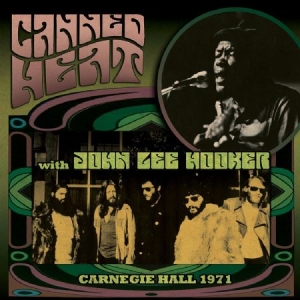 Canned Heat With John Lee Hooker - Carnegie Hall 1971 i gruppen CD / Rock hos Bengans Skivbutik AB (2250265)