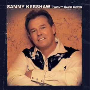 Kershaw Sammy - I Won't Back Down i gruppen CD / Country hos Bengans Skivbutik AB (2250338)