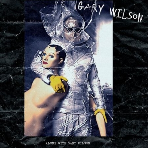 Wilson Gary - Alone With Gary Wilson i gruppen CD / Rock hos Bengans Skivbutik AB (2250355)