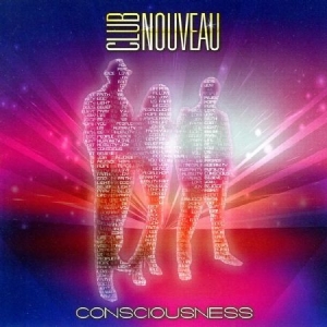 Club Nouveau - Consciousness i gruppen CD / Pop hos Bengans Skivbutik AB (2250389)