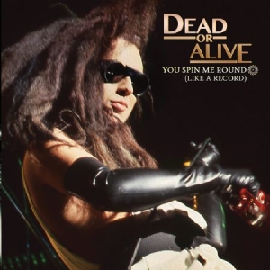Dead Or Alive - You Spin Me Round i gruppen CD / Pop-Rock hos Bengans Skivbutik AB (2250412)