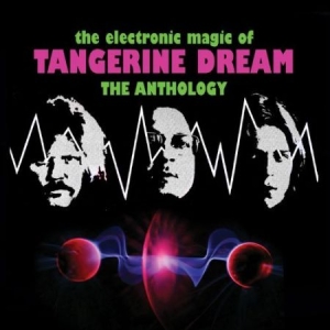 Tangerine Dream - Electronic Magic Of Tangerine Dream i gruppen CD / Pop hos Bengans Skivbutik AB (2250419)