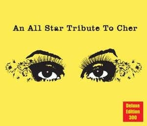 Blandade Artister - An All-Star Tribute To Cher - Delux i gruppen CD / Pop hos Bengans Skivbutik AB (2250454)