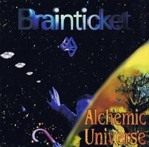 Brainticket - Alchemic Universe i gruppen CD / Rock hos Bengans Skivbutik AB (2250458)