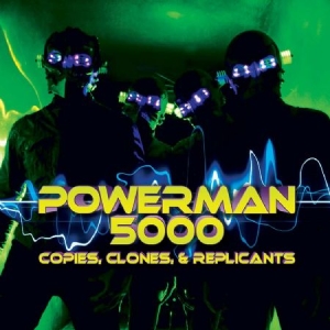 Powerman 5000 - Copies, Clones & Replicants i gruppen CD / Rock hos Bengans Skivbutik AB (2250494)