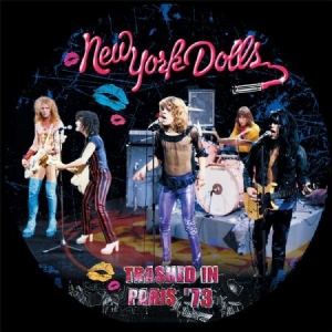 New York Dolls - Trashed In Paris '73 i gruppen VINYL / Rock hos Bengans Skivbutik AB (2250527)