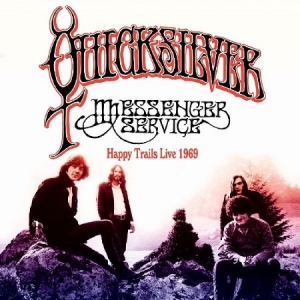 Quicksilver Messenger Service - Happy Trails Live 1969 i gruppen CD / Rock hos Bengans Skivbutik AB (2250541)