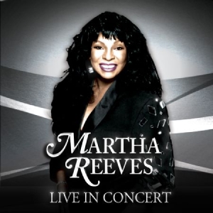 Reeves Martha - Live In Concert Cd+Dvd i gruppen CD / RNB, Disco & Soul hos Bengans Skivbutik AB (2250571)