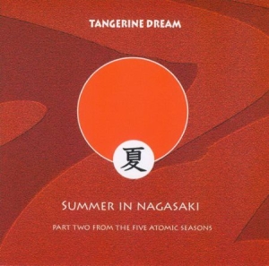 Tangerine Dream - Summer In Nagasaki i gruppen CD / Pop hos Bengans Skivbutik AB (2250584)