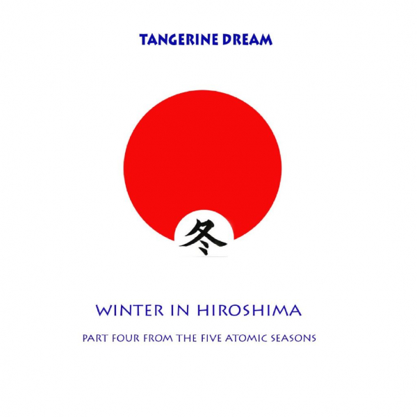Tangerine Dream - Winter In Hiroshima i gruppen CD / Pop hos Bengans Skivbutik AB (2250586)