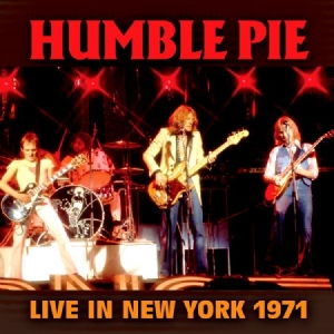 Humble Pie - Live In New York 1971 i gruppen CD / Rock hos Bengans Skivbutik AB (2250613)