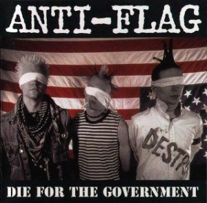 Anti-Flag - Die For The Government i gruppen CD / Pop-Rock hos Bengans Skivbutik AB (2250620)