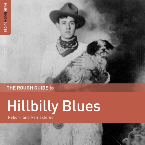 Various Artists - Rough Guide To Hillbilly Blues i gruppen CD / Toppsäljare hos Bengans Skivbutik AB (2251259)