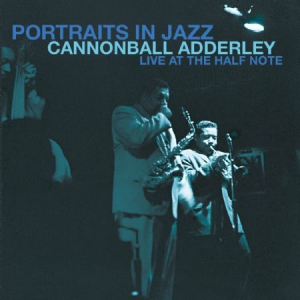 Adderley Cannonball - Portraits In Jazz - At Half Note i gruppen CD / Jazz hos Bengans Skivbutik AB (2251306)