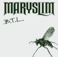 Maryslim - Btl + Video i gruppen CD / Hårdrock/ Heavy metal hos Bengans Skivbutik AB (2253522)