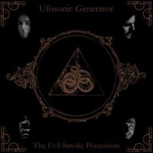 Ufosonic Generator - Evil Smoke Possession The i gruppen CD / Hårdrock/ Heavy metal hos Bengans Skivbutik AB (2253702)
