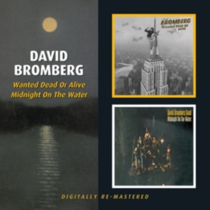 Bromberg David - Wanted Dead Or Alive/Midnight On Th i gruppen CD / Country hos Bengans Skivbutik AB (2253838)