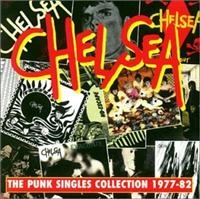 Chelsea - Punk Singles Collection 1977-82 i gruppen CD / Pop-Rock hos Bengans Skivbutik AB (2253861)