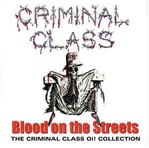 Criminal Class - Blood On The Streets i gruppen CD / Rock hos Bengans Skivbutik AB (2253870)