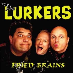 Lurkers - Fried Brains i gruppen CD / Rock hos Bengans Skivbutik AB (2253899)