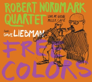 Robert Nordmark Quartet Feat. Dave - Free Colors i gruppen CD / Jazz hos Bengans Skivbutik AB (2253952)