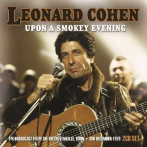 Cohen Leonard - Upon A Smokey Evening (2 Cd) (Live i gruppen CD / Pop hos Bengans Skivbutik AB (2255614)