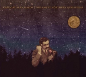 GREGORY ALAN ISAKOV - This Empty Northern Hemispehere i gruppen CD / Pop-Rock hos Bengans Skivbutik AB (2255678)