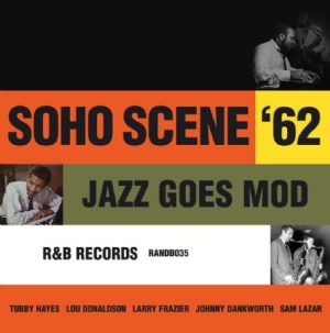 Blandade Artister - Soho Scene 62:Jazz Goes Mod i gruppen CD / Jazz/Blues hos Bengans Skivbutik AB (2255774)