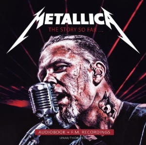Metallica - Story So Far i gruppen CD / Hårdrock,Pop-Rock hos Bengans Skivbutik AB (2255784)