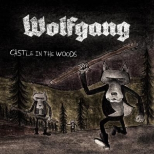 Wolfgang - Castle In The Woods i gruppen VINYL / Rock hos Bengans Skivbutik AB (2255801)