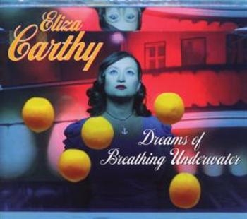 Carthy Eliza - Dreams Of Breathing Underwater i gruppen CD / Toppsäljare hos Bengans Skivbutik AB (2255843)