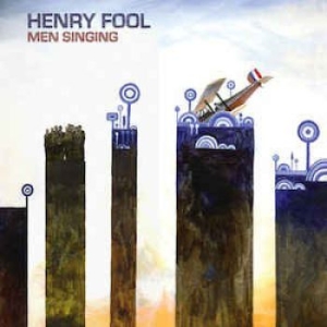 Henry Fool - Men Singing i gruppen CD / Rock hos Bengans Skivbutik AB (2255872)