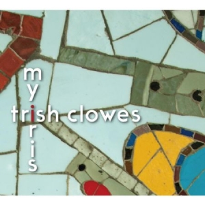 Clowes Trish - My Iris i gruppen CD / Jazz/Blues hos Bengans Skivbutik AB (2255918)