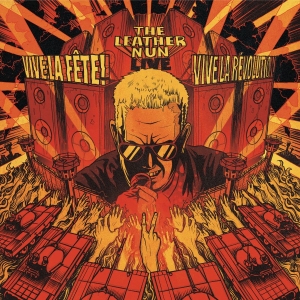 Leather Nun The - Vive La Fete! Vive La Révolution i gruppen CD / Kommande / Pop hos Bengans Skivbutik AB (2256560)