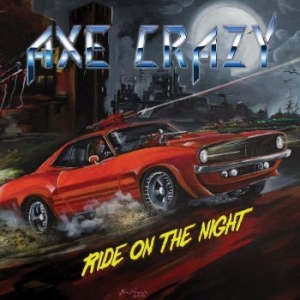 Axe Crazy - Ride On The Night i gruppen CD / Hårdrock hos Bengans Skivbutik AB (2257762)