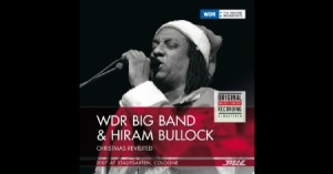 Bullock Hiram & Wdr Big Band - Christmas Revisited (2007, Cologne, i gruppen CD / Jazz/Blues hos Bengans Skivbutik AB (2258567)