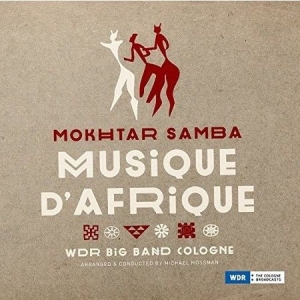 Samba Mokhtar Samba & Wdr Big Band - Musique D'afrique i gruppen CD / Jazz/Blues hos Bengans Skivbutik AB (2258608)