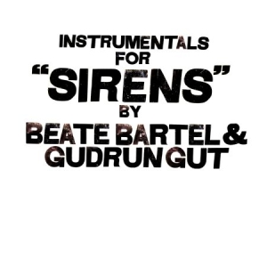 Bartel Beate & Gudrun Gut - Instrumentals For Sirens i gruppen VINYL / Pop hos Bengans Skivbutik AB (2260243)